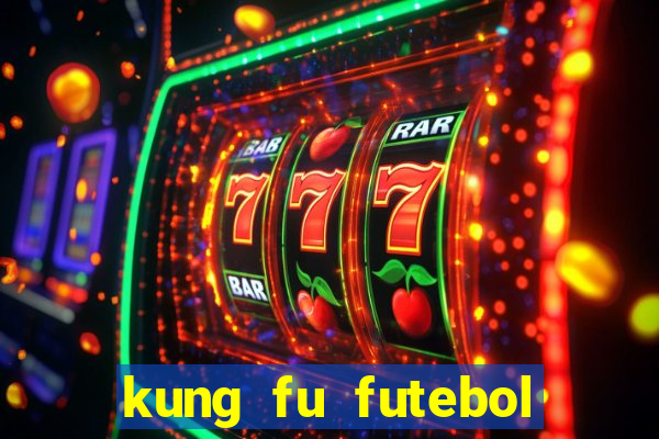 kung fu futebol clube filme completo dublado download via mega